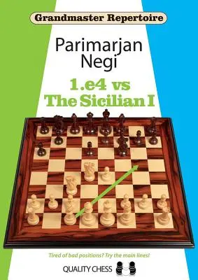 Velmistrovský repertoár: 1.E4 proti sicilské I - Grandmaster Repertoire: 1.E4 Vs the Sicilian I