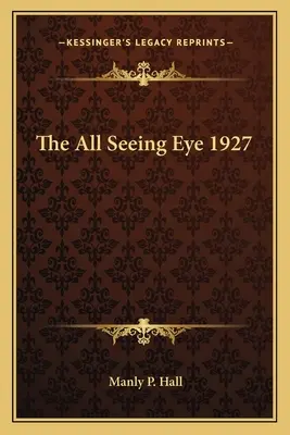 Vševidoucí oko 1927 - The All Seeing Eye 1927