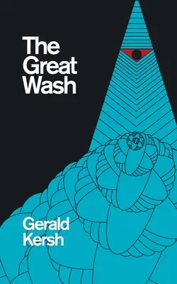 The Great Wash (původní americký název: The Secret Masters) (Valancourt 20th Century Classics) - The Great Wash (original U.S. title: The Secret Masters) (Valancourt 20th Century Classics)