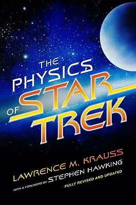 Fyzika Star Treku - The Physics of Star Trek