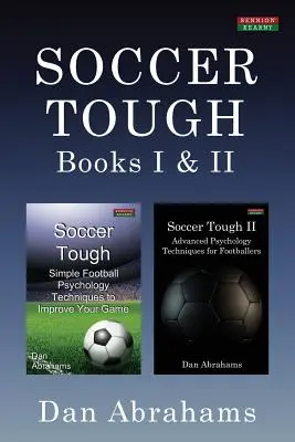 Fotbalová drsňačka: Knihy I a II - Soccer Tough: Books I & II