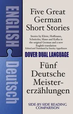 Pět velkých německých povídek: Dvojjazyčná kniha - Five Great German Short Stories: A Dual-Language Book