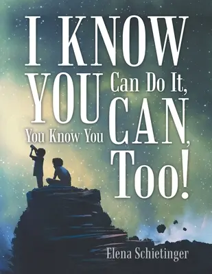 Vím, že to dokážeš, víš, že to dokážeš taky! - I Know You Can Do It, You Know You Can, Too!