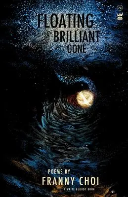 Vznášející se, brilantní, pryč - Floating, Brilliant, Gone