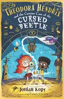 Theodora Hendrixová a kuriózní případ prokletého brouka (Theodora Hendrix and the Curious Case of the Cursed Beetle) - Theodora Hendrix and the Curious Case of the Cursed Beetle