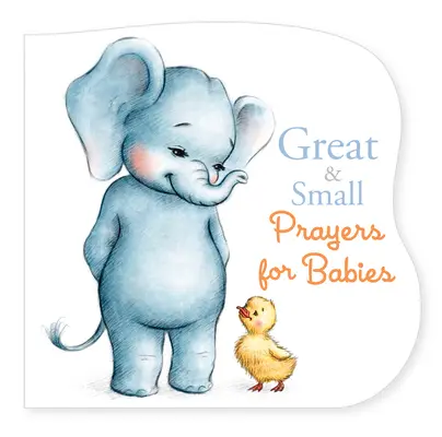 Velké a malé modlitby pro děti - Great and Small Prayers for Babies
