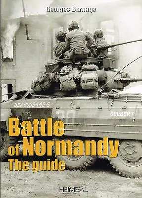 Bitva o Normandii: Průvodce - Battle of Normandy: The Guide