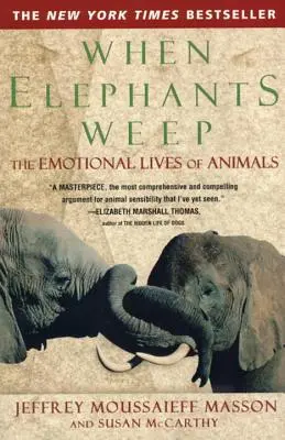 Když sloni pláčou: Emocionální život zvířat - When Elephants Weep: The Emotional Lives of Animals