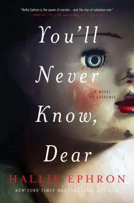 Nikdy se to nedozvíš, drahá: A Novel of Suspense - You'll Never Know, Dear: A Novel of Suspense