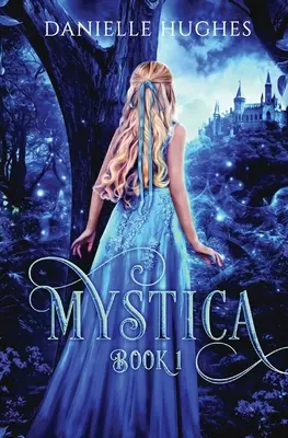 Mystica: Kniha 1 - Mystica: Book 1