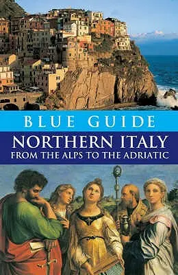 Modrý průvodce severní Itálií - Blue Guide Northern Italy