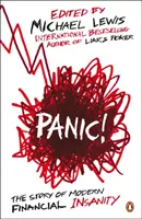 Panika! - Příběh moderního finančního šílenství - Panic! - The Story of Modern Financial Insanity