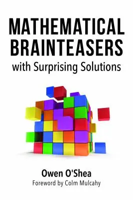 Matematické hlavolamy s překvapivými řešeními - Mathematical Brainteasers with Surprising Solutions