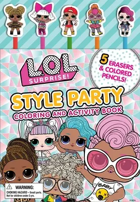 L.O.L. Překvapení!: Stylový večírek: L.O.L.: Kniha aktivit a omalovánek - L.O.L. Surprise!: Style Party: Coloring and Activity Book