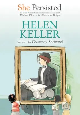 Vytrvala: Helen Kellerová - She Persisted: Helen Keller