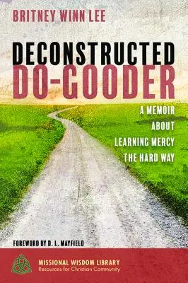 Dekonstruovaný dobrodinec - Deconstructed Do-Gooder
