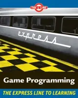 Programování her - Linka L, expresní linka k učení - Game Programming - The L Line, The Express Line to Learning