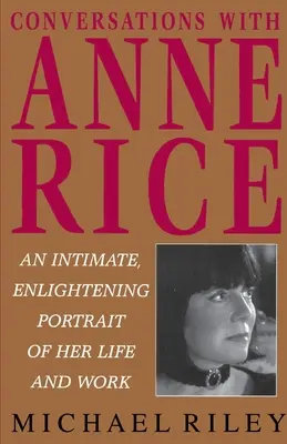 Rozhovory s Anne Riceovou - Conversations with Anne Rice