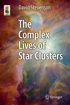 Složitý život hvězdokup - The Complex Lives of Star Clusters