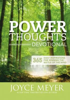 Síla myšlenek: 365 každodenních inspirací pro vítězství v bitvě mysli (Power Thoughts Devotional: 365 Daily Inspirations for Winning the Battle of the Mind) - Power Thoughts Devotional: 365 Daily Inspirations for Winning the Battle of the Mind