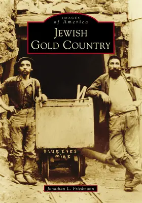 Židovská zlatá země - Jewish Gold Country