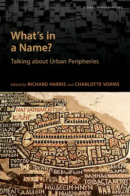 Co se skrývá v názvu?: Povídání o městských periferiích - What's in a Name?: Talking about Urban Peripheries
