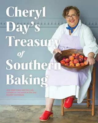 Pokladnice jižanského pečení Cheryl Dayové - Cheryl Day's Treasury of Southern Baking