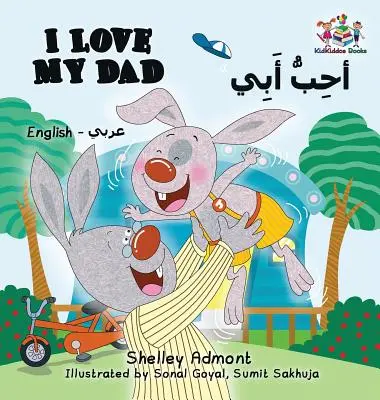 Mám rád svého tátu (anglicko-arabská dvojjazyčná kniha) - I Love My Dad (English Arabic Bilingual Book)