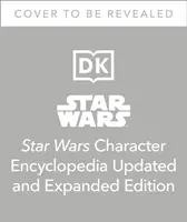 Encyklopedie postav ze Star Wars - aktualizované a rozšířené vydání - Star Wars Character Encyclopedia Updated And Expanded Edition
