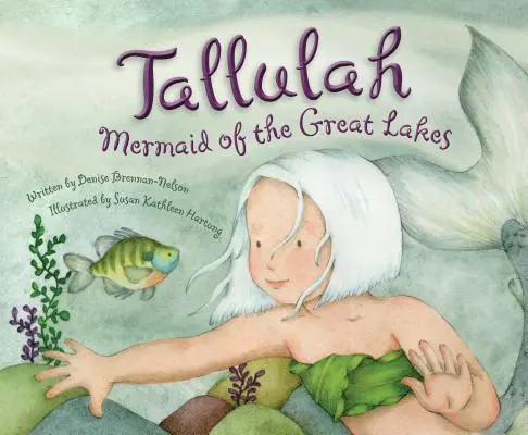 Tallulah: Mořská panna z Velkých jezer - Tallulah: Mermaid of the Great Lakes