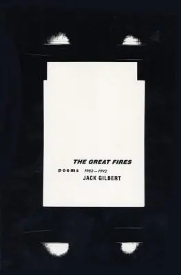 Velké požáry: Básně, 1982-1992 - The Great Fires: Poems, 1982-1992