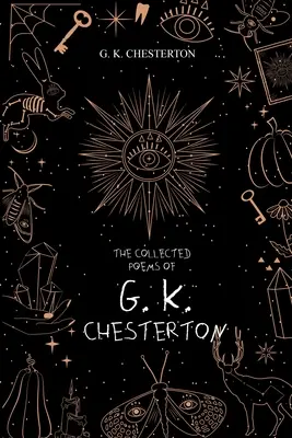 Sebrané básně G. K. Chestertona - The Collected Poems of G. K. Chesterton