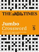 Times 2 Jumbo Crossword Book 5 - 60 velkých křížovek se všeobecnými znalostmi z Times 2. - Times 2 Jumbo Crossword Book 5 - 60 Large General-Knowledge Crossword Puzzles
