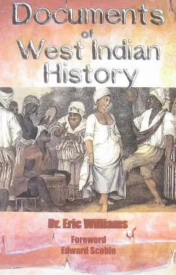 Dokumenty z dějin Západní Indie - Documents of West Indian History