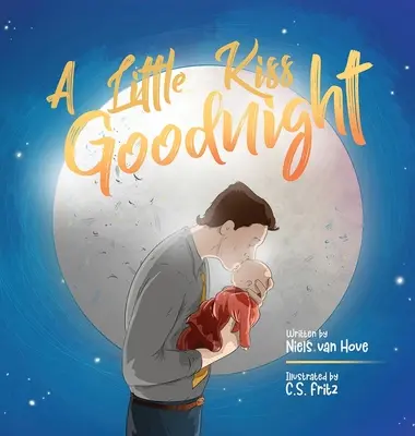 Malý polibek na dobrou noc: Krásný veršovaný příběh na dobrou noc, který oslavuje lásku mezi rodičem a dítětem. - A Little Kiss Goodnight: A beautiful bed time story in rhyme, celebrating the love between parent and child.