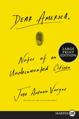 Milá Ameriko: Zápisky občana bez dokladů - Dear America: Notes of an Undocumented Citizen