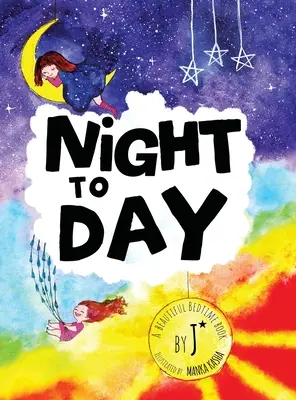Z noci na den - Night to Day