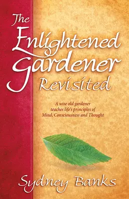 Osvícený zahradník: Znovu a znovu - The Enlightened Gardener Revisited