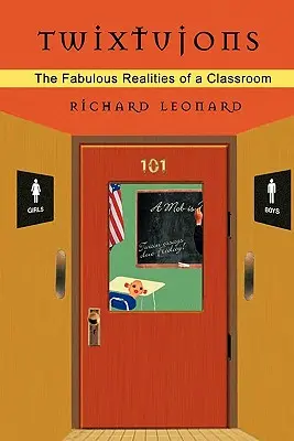 Twixtujons: Báječné reálie jedné třídy - Twixtujons: The Fabulous Realities of a Classroom