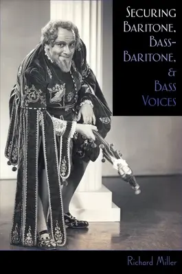 Zajištění barytonových, basbarytonových a basových hlasů - Securing Baritone, Bass-Baritone, and Bass Voices