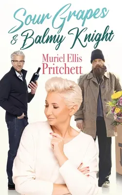 Kyselé hrozny & Balmy Knight - Sour Grapes & Balmy Knight