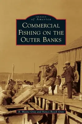Komerční rybolov na vnějších březích Manteo - Commercial Fishing on the Outer Banks