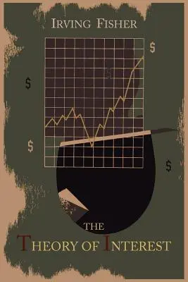 Teorie úroku, který je určován netrpělivostí utrácet příjmy a možností je investovat - The Theory of Interest as Determined by Impatience to Spend Income and Opportunity to Invest It