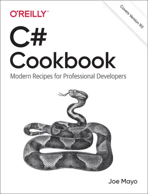 Kuchařka jazyka C#: Moderní recepty pro profesionální vývojáře - C# Cookbook: Modern Recipes for Professional Developers