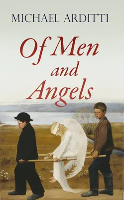 O lidech a andělech - Of Men and Angels