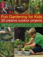 Zábavné zahradničení pro děti - Fun Gardening for Kids