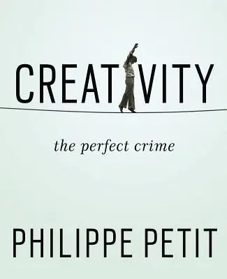 Kreativita: Dokonalý zločin - Creativity: The Perfect Crime