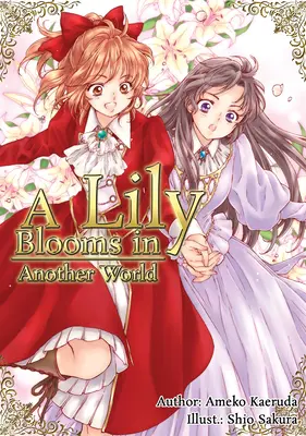 Lilie kvete v jiném světě - A Lily Blooms in Another World