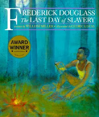Frederick Douglass: Poslední den otroctví - Frederick Douglass: The Last Day of Slavery