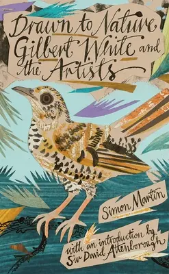 Přitahováni přírodou: Gilbert White a umělci - Drawn to Nature: Gilbert White and the Artists
